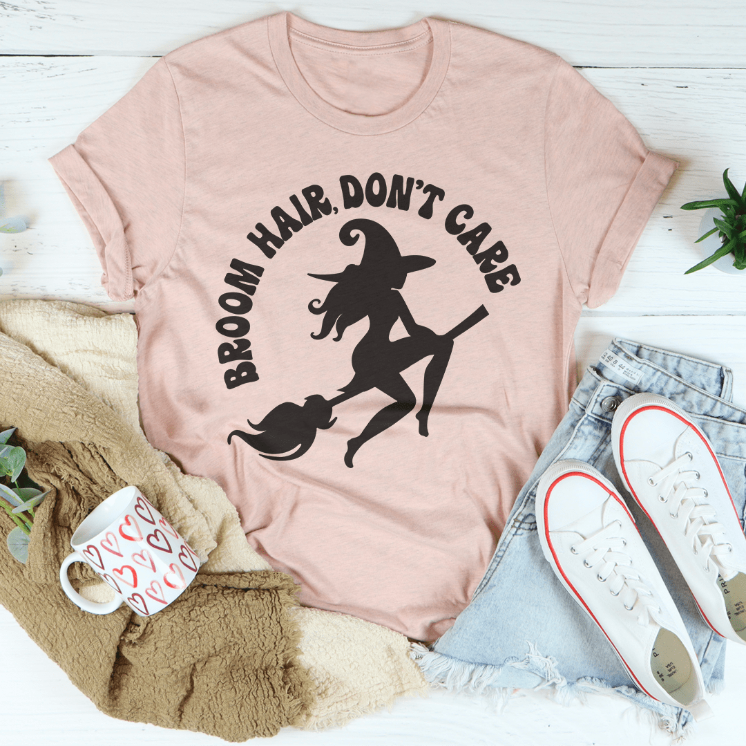 Broom Hair Don't Care Tee in soft cotton, featuring a stylish design and durable stitching.