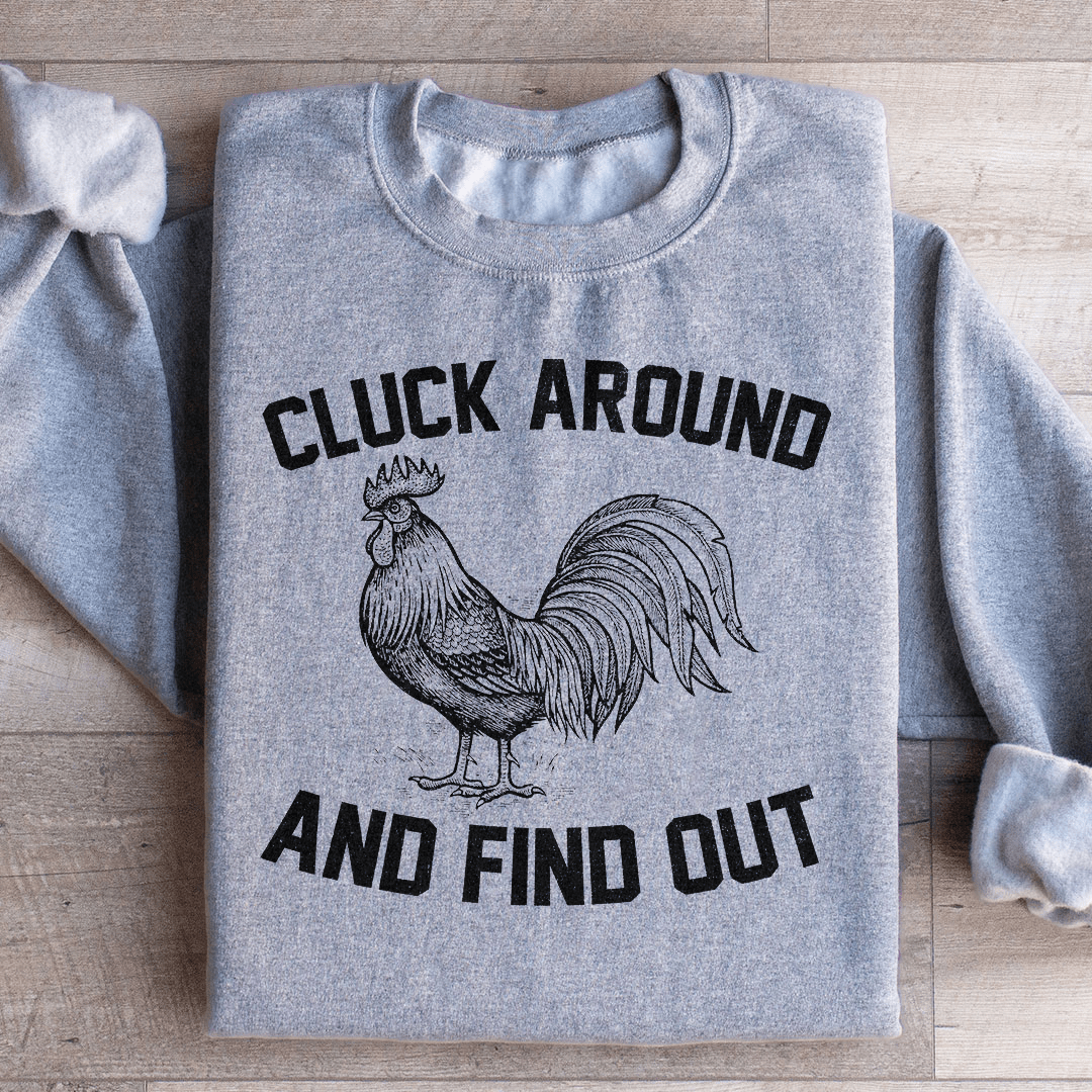 Cluck Around And Find Out hoodie featuring unique artistic designs, made from warm cotton/poly fleece blend.