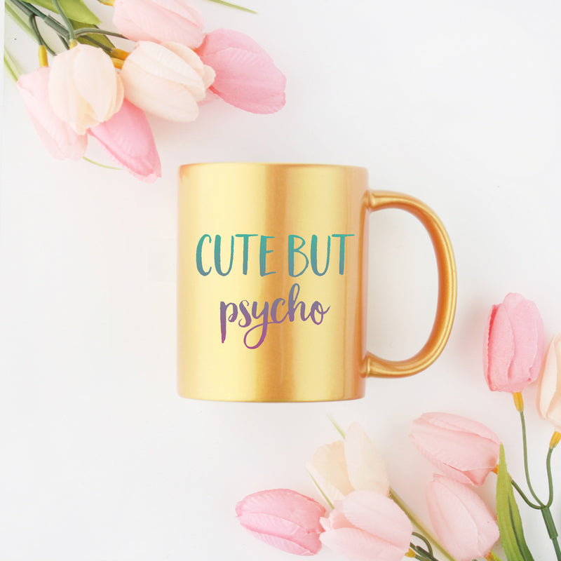 Cute But Psycho Gold and Silver Mug with unique design, made of ceramic, featuring a gold metallic coating.