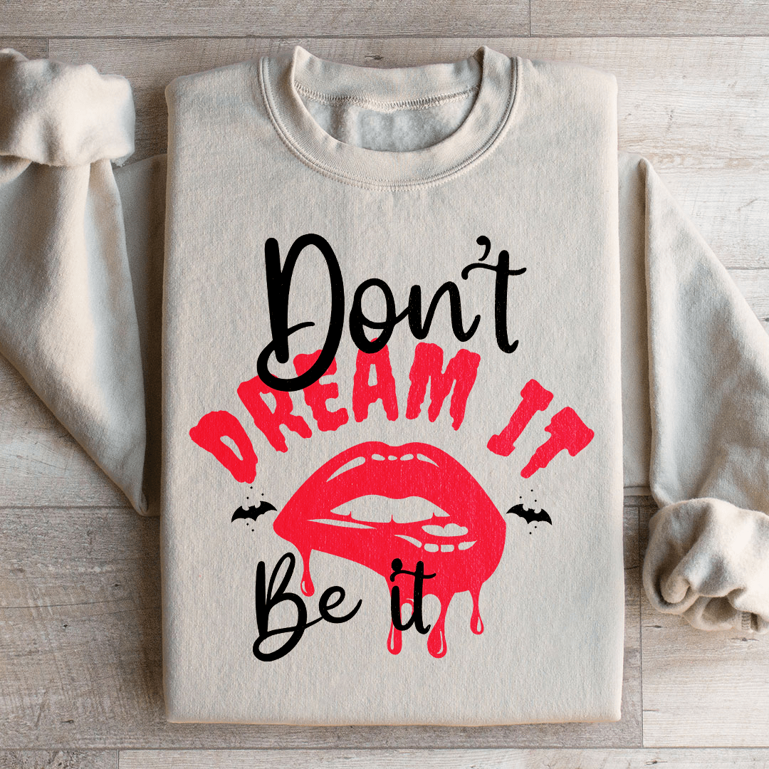 A stylish collection of Don't Dream It sweats featuring unique designs by various artists, showcasing comfort and creativity.