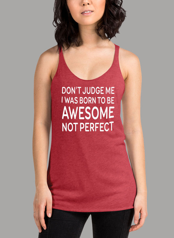 Women wearing a stylish 'Dont Judge Me' tank top with racer back design, showcasing comfort and performance.