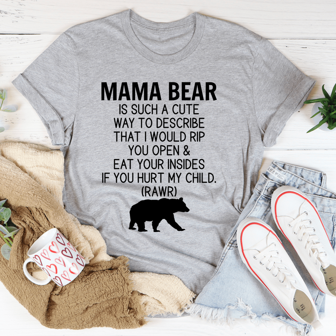 A stylish Don't Mess With Mama Bear T-Shirt made from soft ring-spun cotton, featuring a bold graphic design and durable stitching.