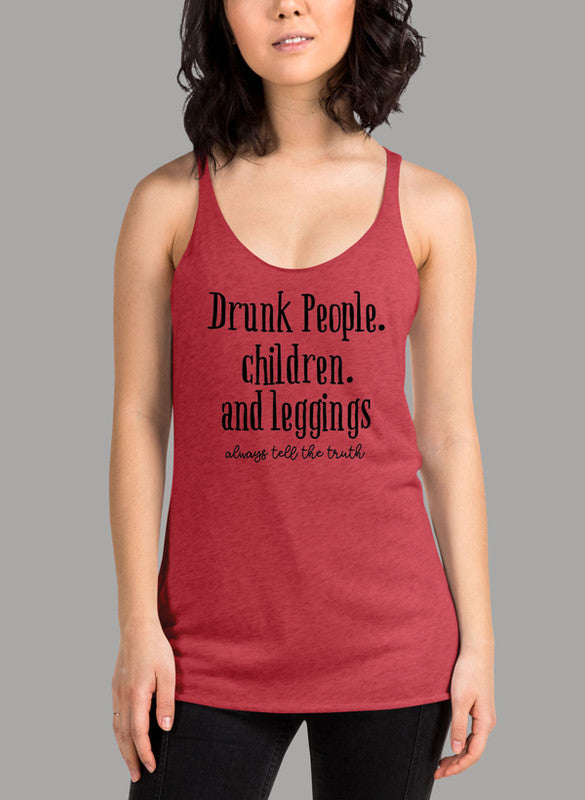 Drunk People Children and Leggings Women Tank Top featuring a racer back style and curved hem, made from quick-drying Neoteric fabric.