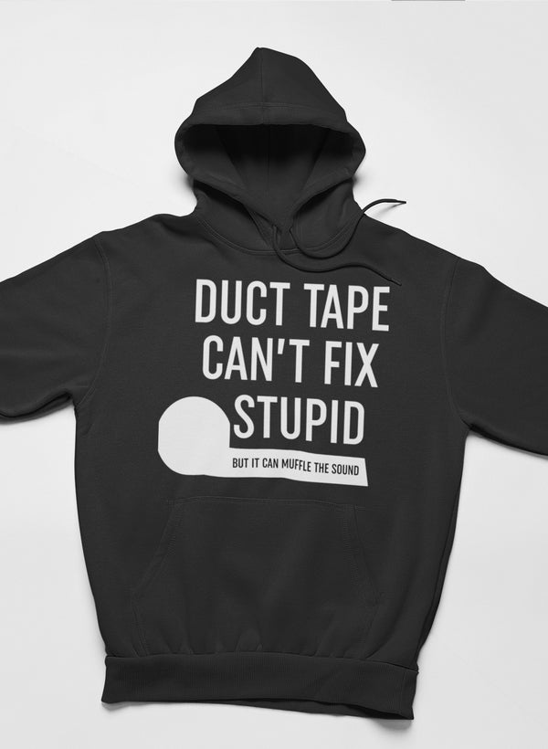 Duct Tape Can't Fix Stupid Hoodie featuring a unique design by top artists, showcasing a cozy fleece material and adjustable hood.