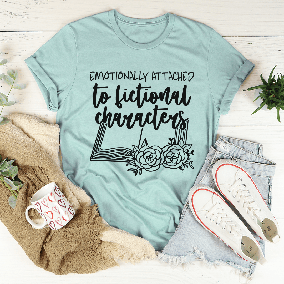 Emotionally Attached To Fictional Characters Tee in soft cotton, featuring double stitching and vibrant print.