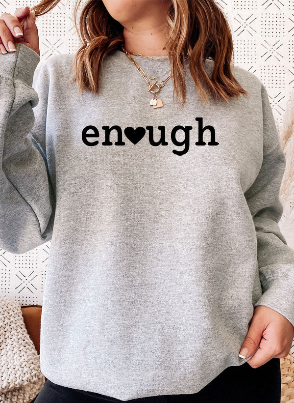 Enough Sweat Shirt featuring unique designs by top artists, made from warm cotton/poly fleece blend.