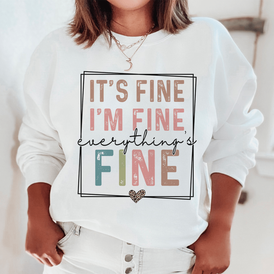 Everything Is Fine sweats featuring a cozy cotton/poly fleece blend, designed by top artists for comfort and style.