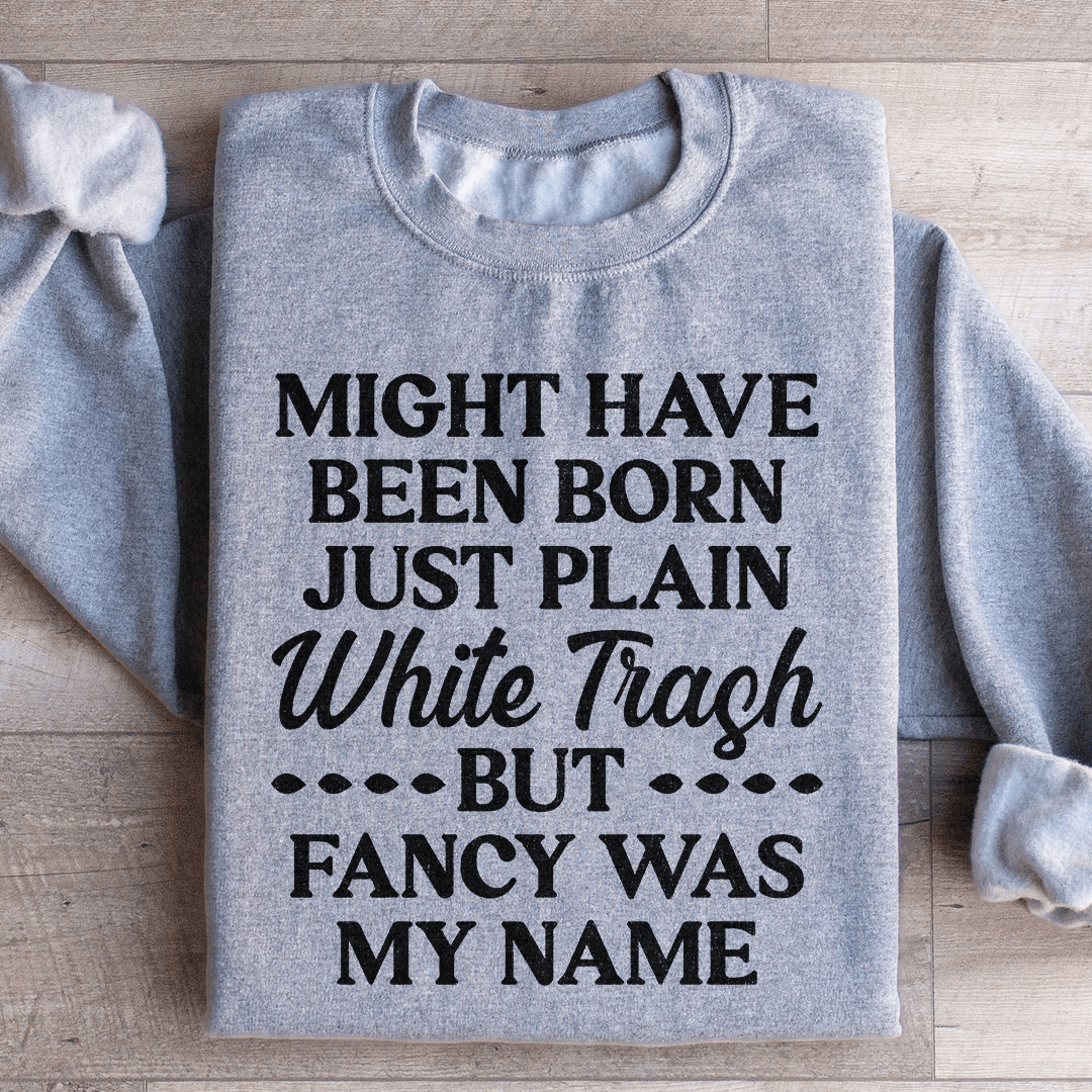 Cozy Fancy Was My Name sweats featuring unique designs by top artists, made from a warm cotton/poly fleece blend.