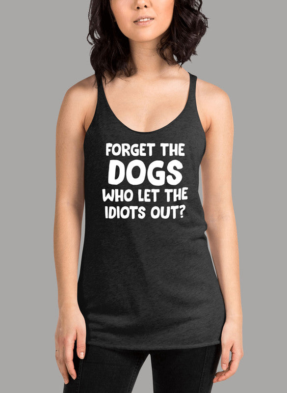 Forget The DOGS Women Tank Top in stylish design with racer back and curved hem, made from quick-drying fabric.