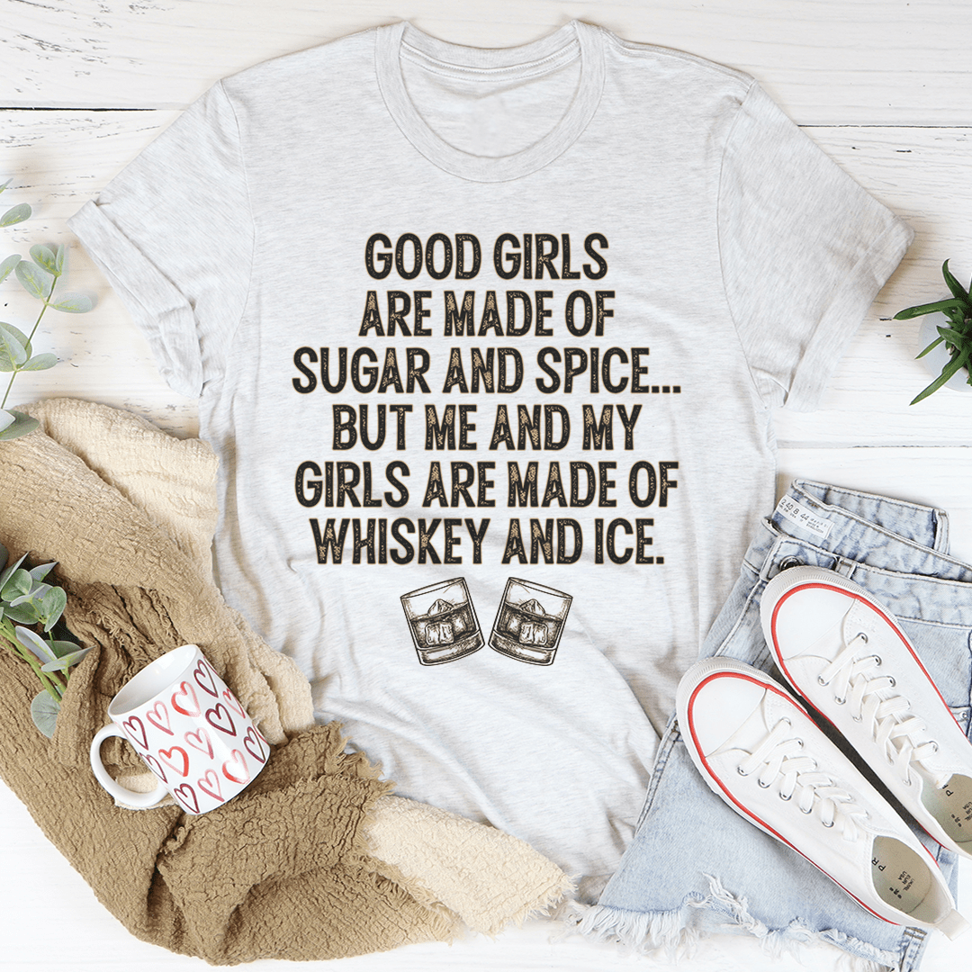 A stylish t-shirt featuring the phrase 'Good Girls Are Made Of Sugar & Spice', made from soft ring-spun cotton with double stitching.