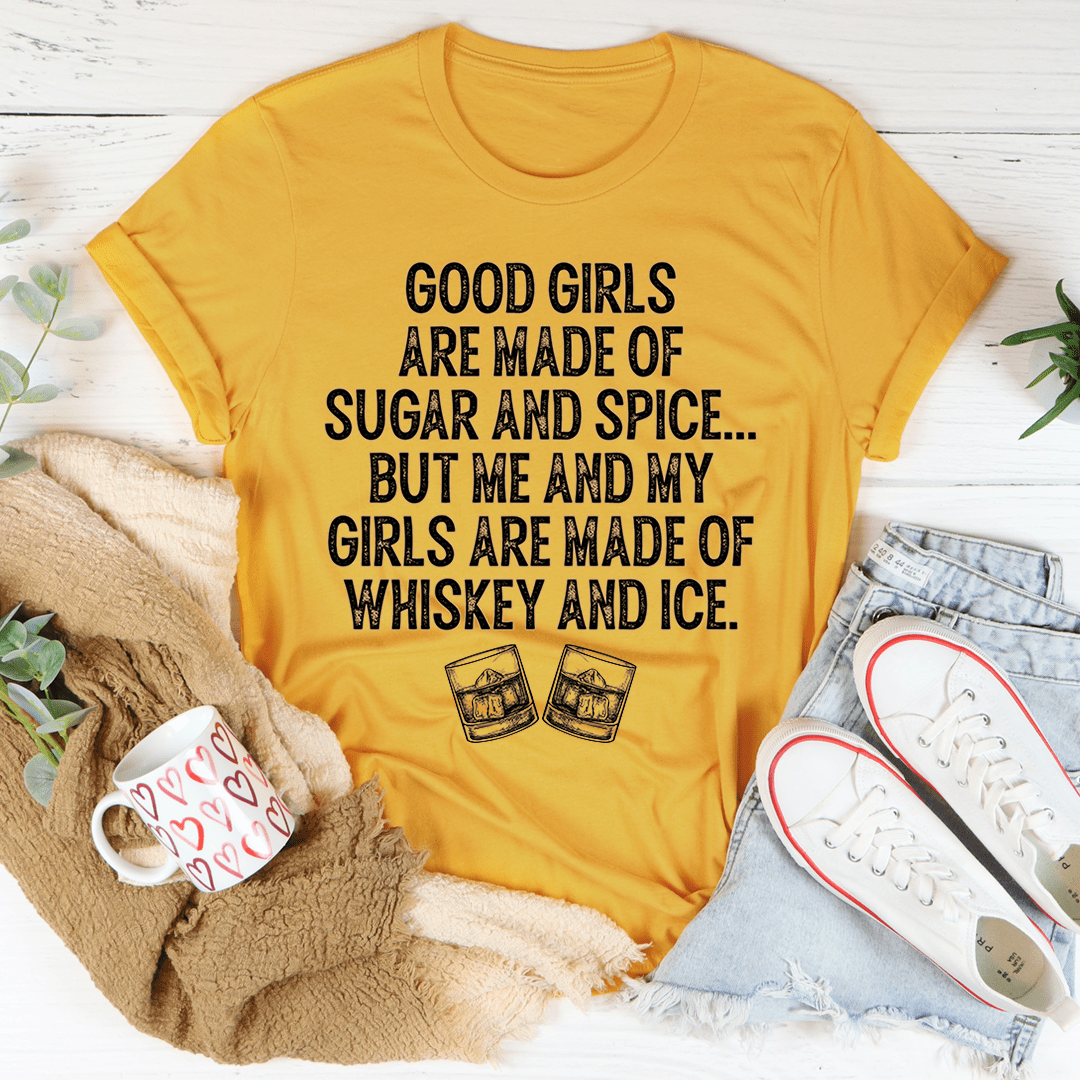 A stylish t-shirt featuring the phrase 'Good Girls Are Made Of Sugar & Spice', made from soft ring-spun cotton with double stitching.