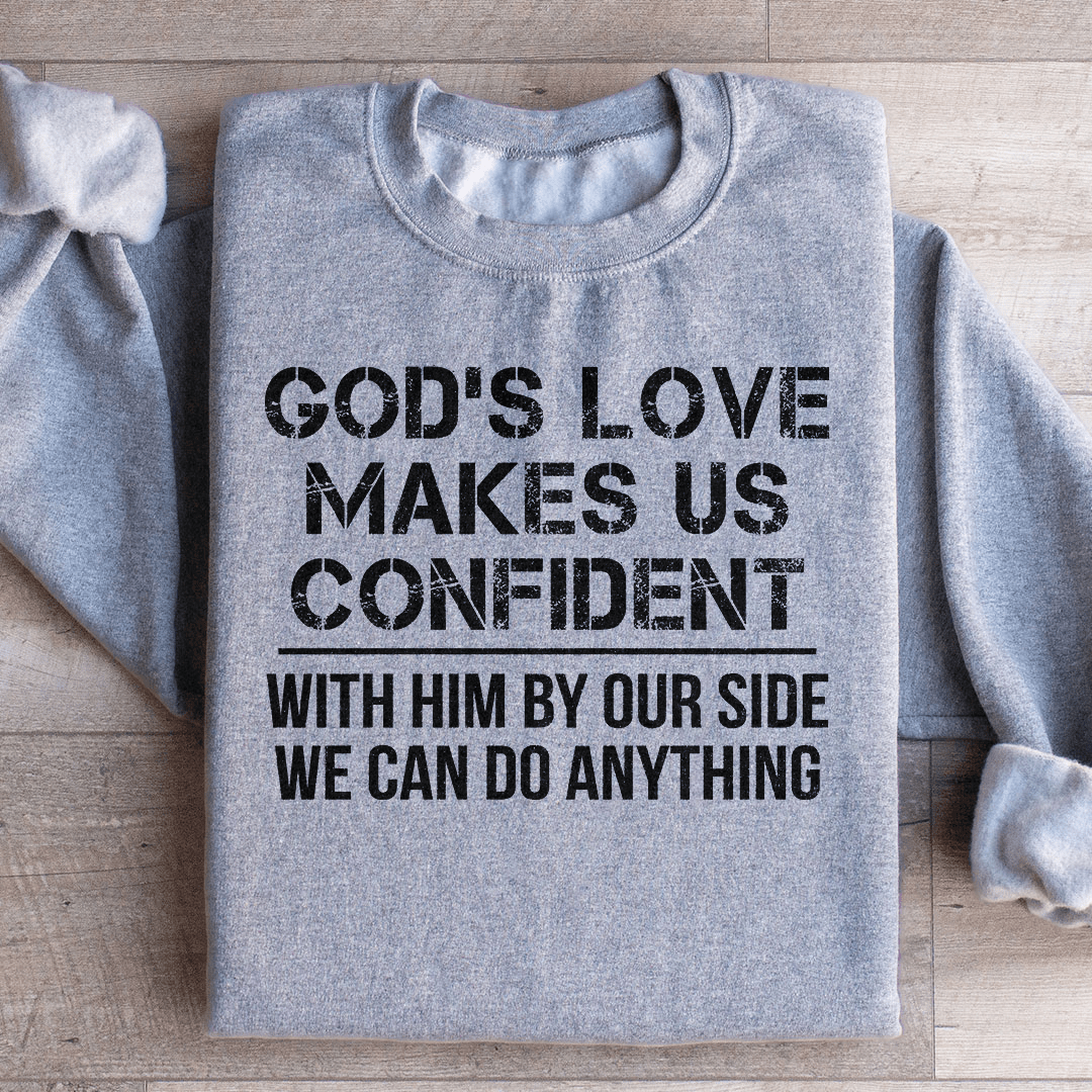 A cozy pair of God's Love Makes Us Confident sweats featuring a stylish design by top artists, made from a warm cotton/poly fleece blend.