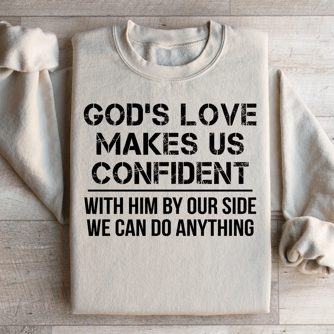 A cozy pair of God's Love Makes Us Confident sweats featuring a stylish design by top artists, made from a warm cotton/poly fleece blend.