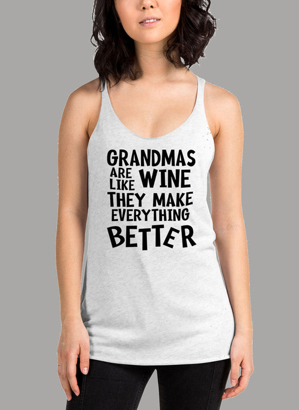 Black women's tank top featuring the phrase 'Grandmas Are Like Wine They Make Everything Better' with a racer back design.