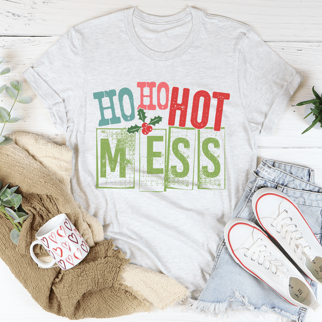 Ho Ho Hot Mess Tee in various colors, showcasing its soft fabric and durable stitching.