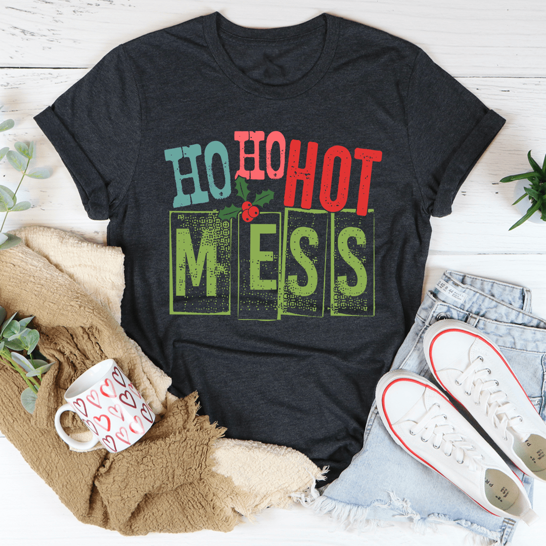 Ho Ho Hot Mess Tee in various colors, showcasing its soft fabric and durable stitching.