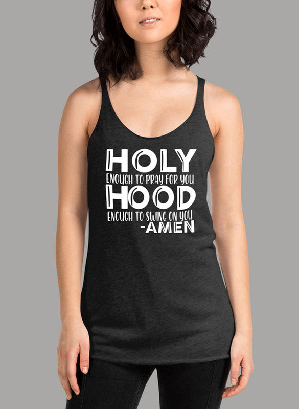 Holy Enough To Pray For You Women's Tank Top featuring a racer back style and curved back hem, made from quick-drying Neoteric™ fabric.