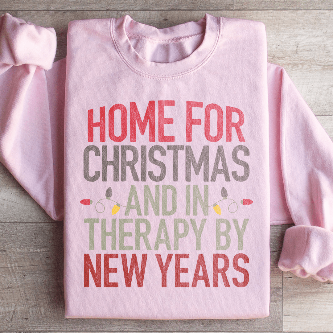 Cozy 'Home For Christmas And In Therapy By New Years' sweats featuring unique designs by top artists, made from soft cotton/poly fleece blend.