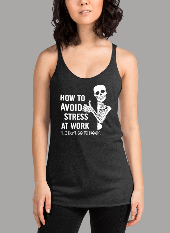 A stylish How To Avoid Stress Women's Tank Top featuring a racer back design and curved hem, made from quick-drying Neoteric™ fabric.