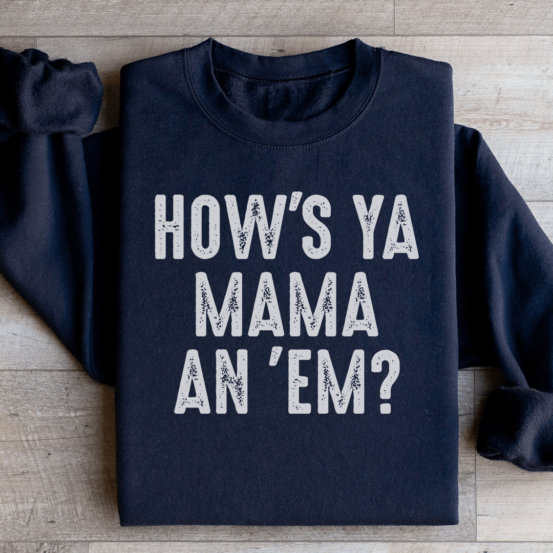 How's Ya Mama An Em sweats featuring unique designs by top artists, made from a cozy cotton/poly fleece blend.