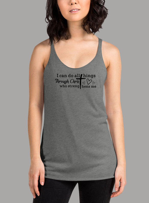 Black women's tank top featuring the phrase 'I Can Do All Things Through Christ', designed for performance with a racer back style.