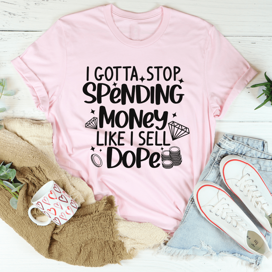 I Gotta Stop Spending Money Tee, a soft ring-spun cotton t-shirt with double stitching, available in various sizes.