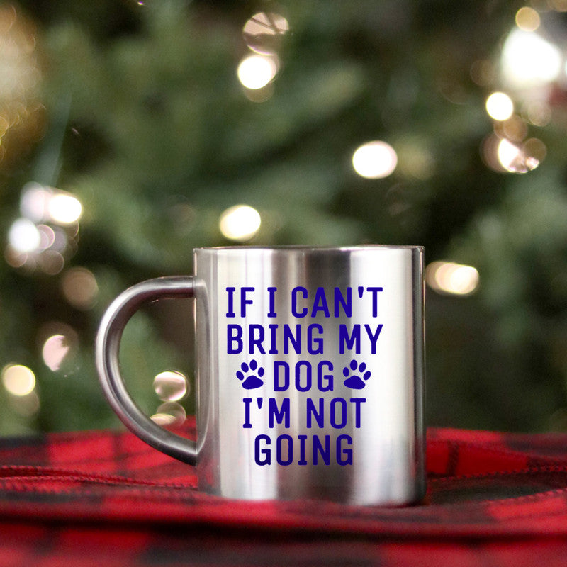 Ceramic mug with gold metallic coating featuring the phrase 'If I Can't Bring My Dog I'm Not Going', perfect for dog lovers.