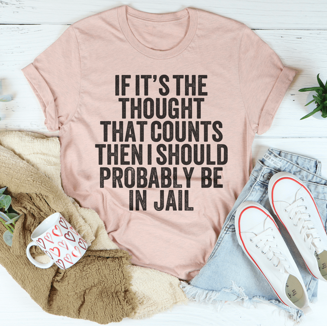 A stylish If It's The Thought That Counts Tee made from soft ring-spun cotton, featuring double stitching for durability and a comfortable fit.