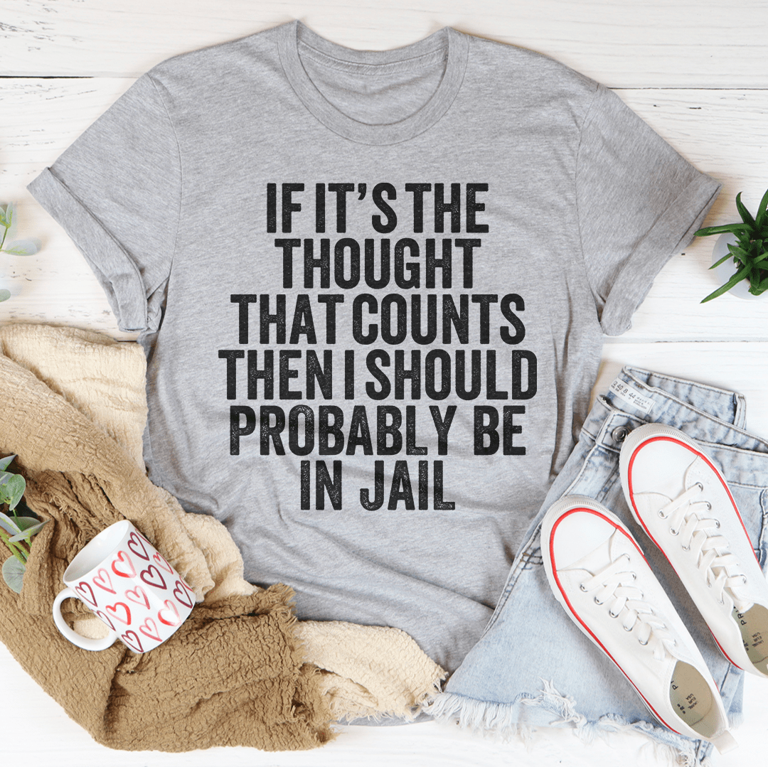 A stylish If It's The Thought That Counts Tee made from soft ring-spun cotton, featuring double stitching for durability and a comfortable fit.