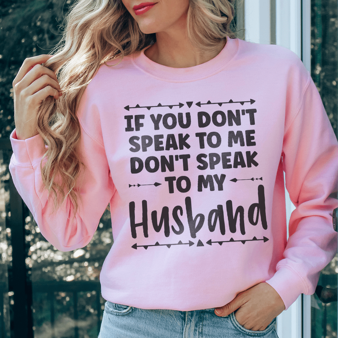 Cozy 'If You Don't Speak to Me' sweats featuring unique artistic designs, made from cotton/poly fleece blend for ultimate comfort.