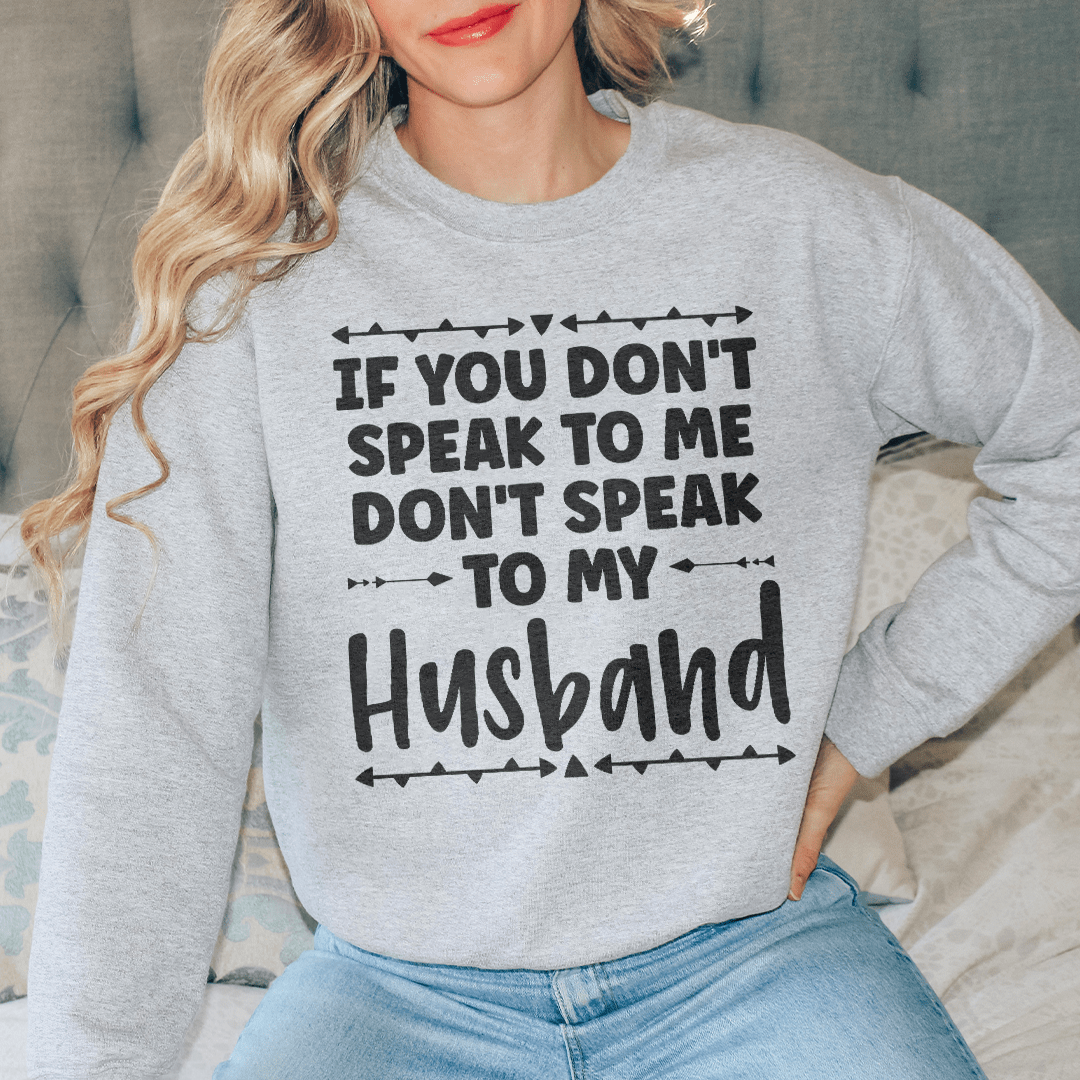 Cozy 'If You Don't Speak to Me' sweats featuring unique artistic designs, made from cotton/poly fleece blend for ultimate comfort.