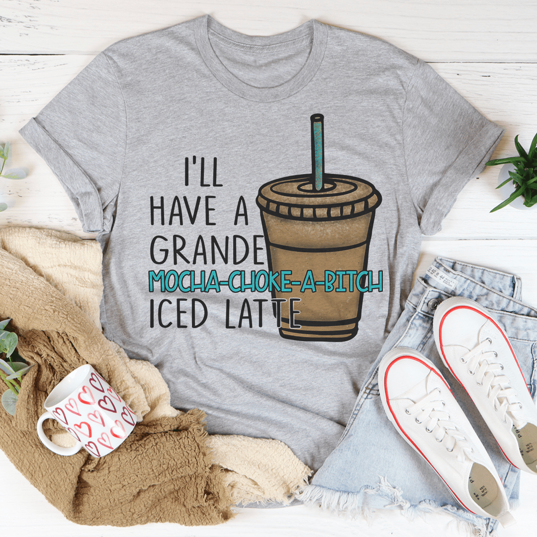 A stylish I'll Have A Grande Mocha Tee made from soft ring-spun cotton, featuring a durable design with double stitching.