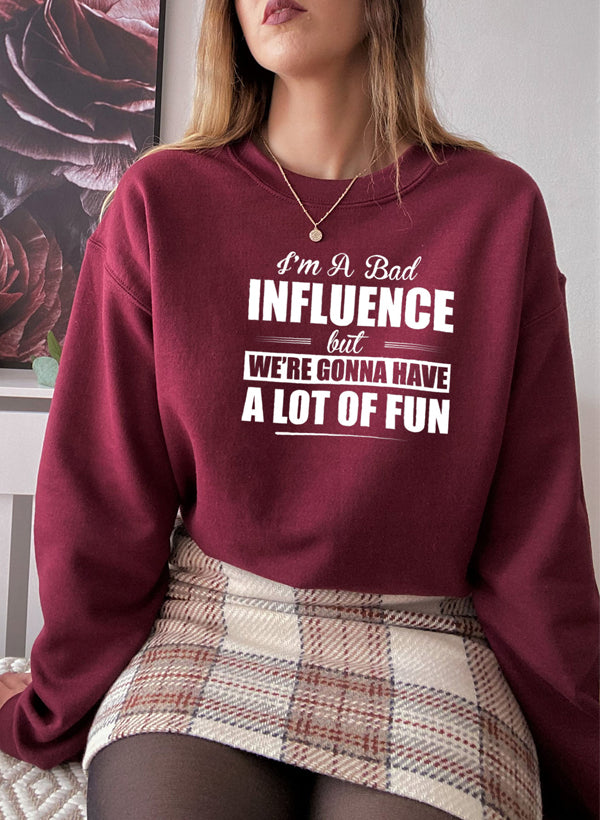 IM A BAD INFLUENCE Sweat Shirt featuring a unique design by top artists, made from cozy cotton/poly fleece blend.