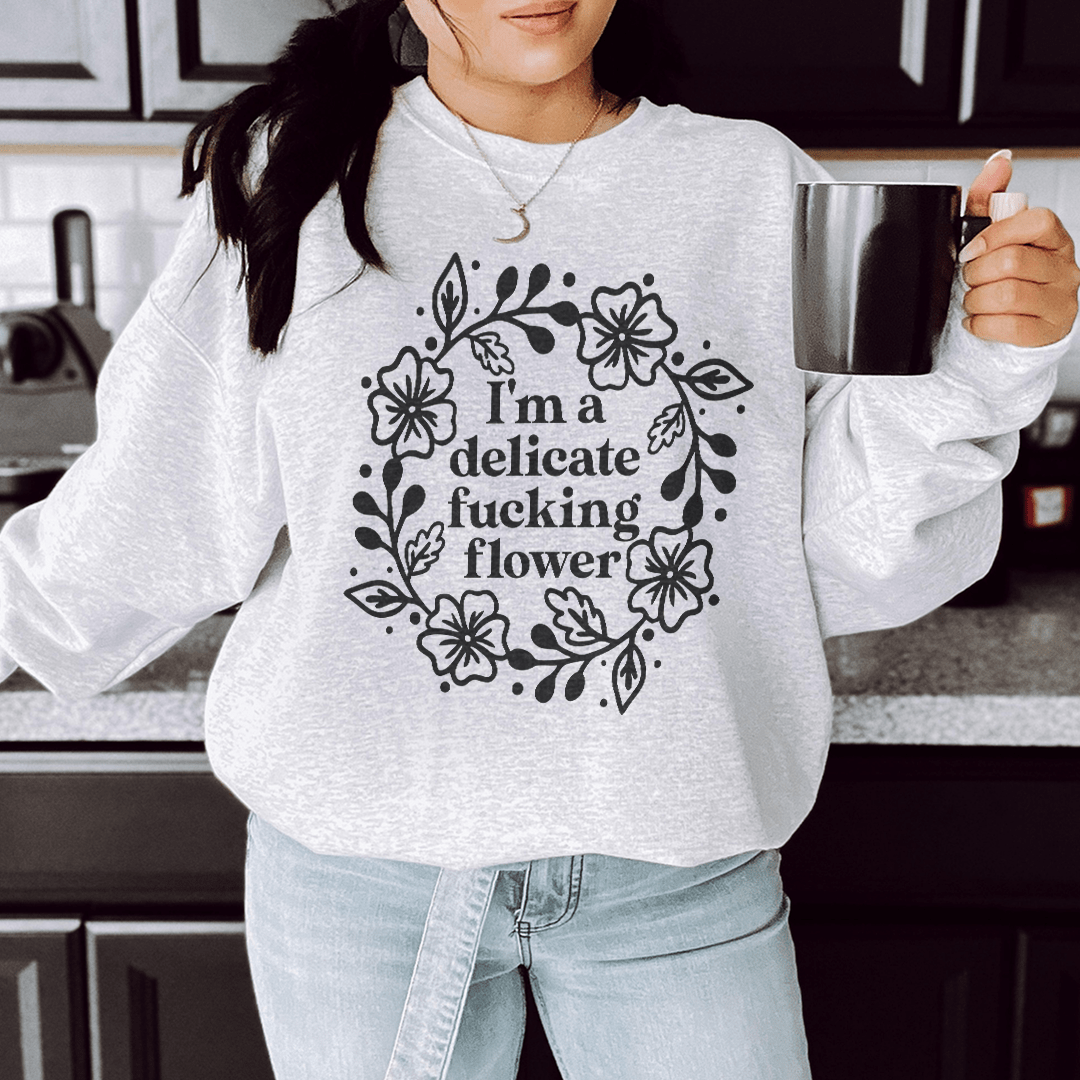 I'm A Delicate Flower sweatshirt featuring a cozy fleece lining and adjustable cuffs, designed by top artists for unique style.