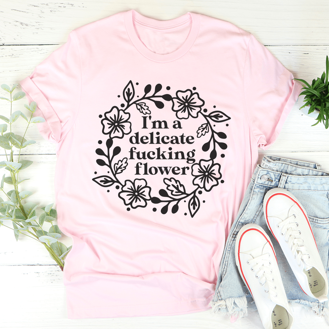 I'm A Delicate Flower T-Shirt in various colors, showcasing its soft cotton fabric and durable stitching.