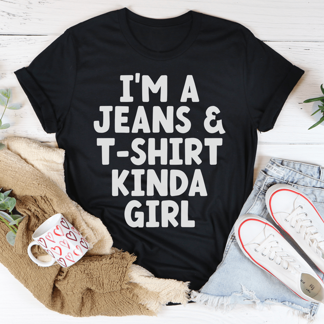 A stylish and comfortable 'I'm A Jeans & Tee Kinda Girl Tee' made from soft ring-spun cotton, featuring double stitching for durability.