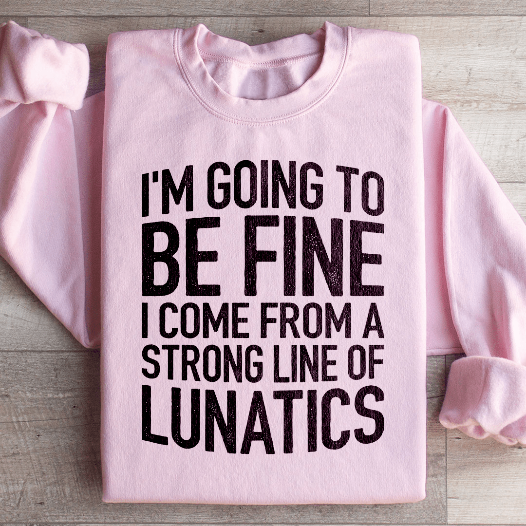 Cozy 'I'm Going To Be Fine' sweats featuring a unique design by top artists, made from a soft cotton/poly fleece blend.