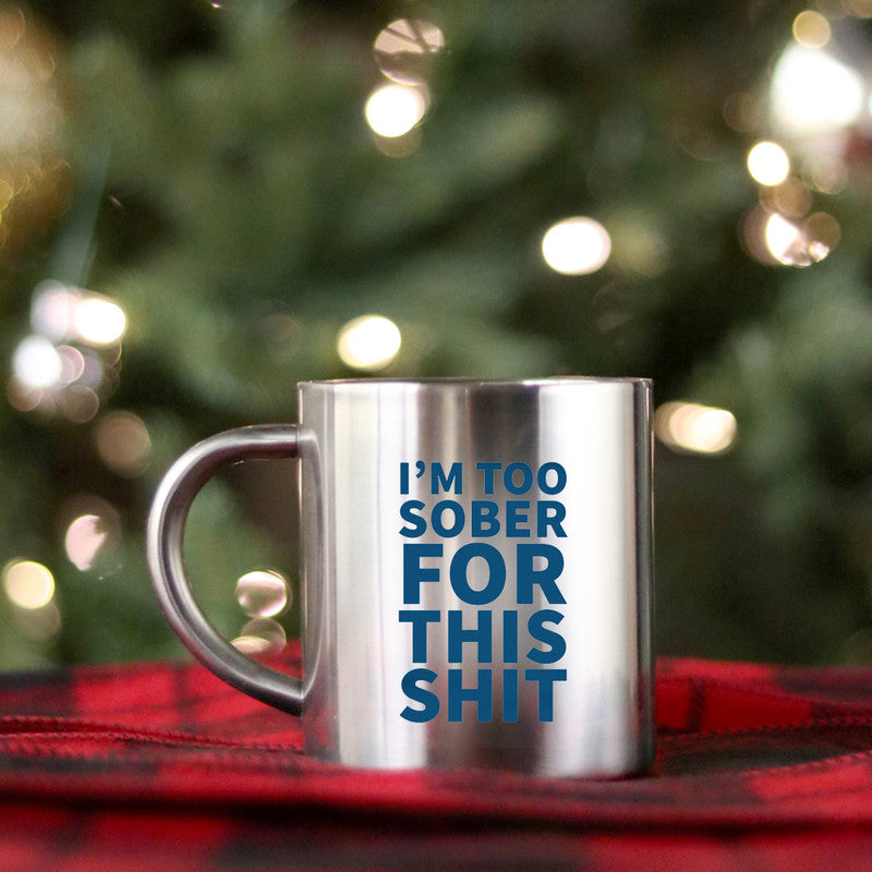 Ceramic gold and silver mug with humorous text 'I'm Too Sober For This Shit', showcasing elegant design and metallic finish.