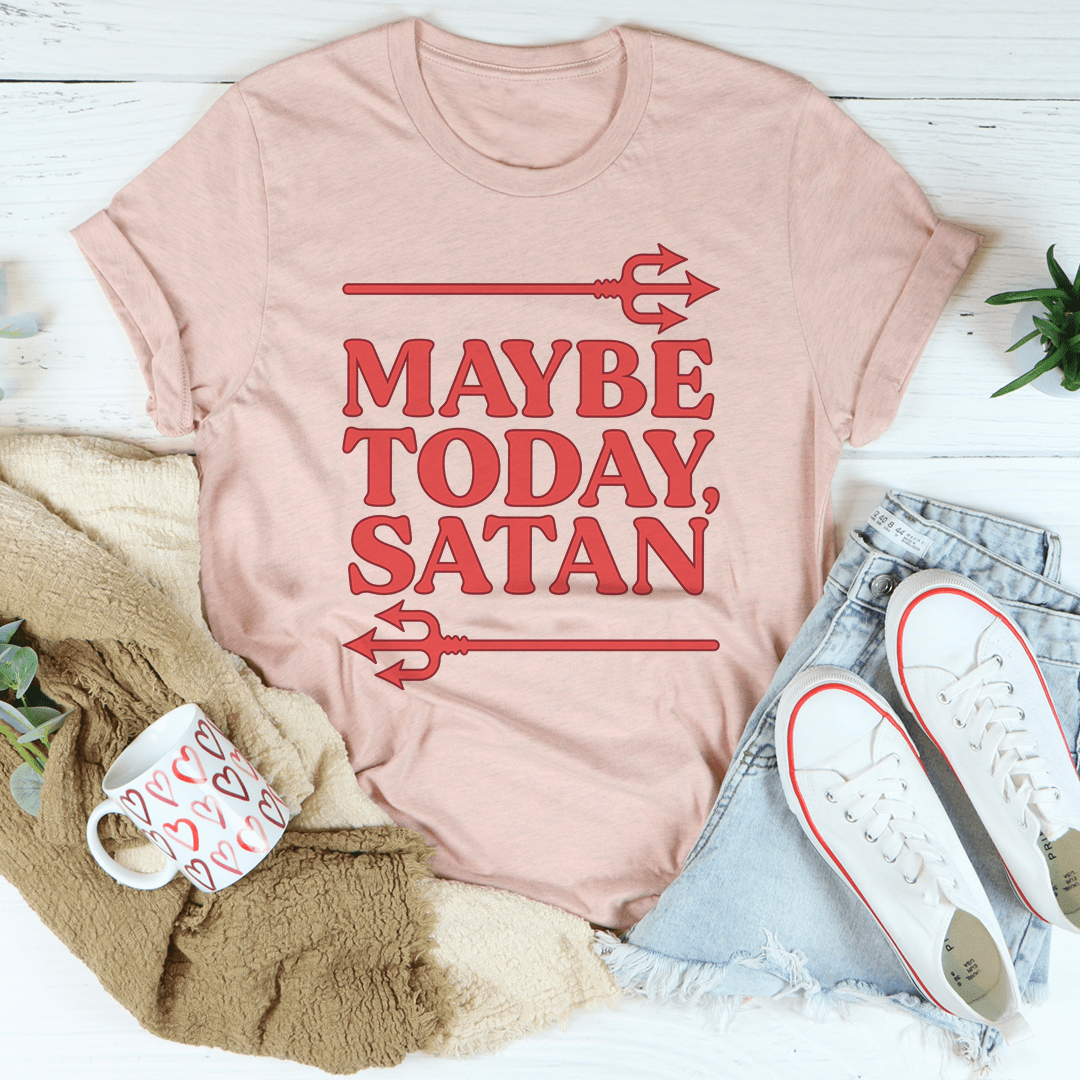 Maybe Today Satan Tee featuring a unique graphic design on a soft cotton fabric, perfect for casual wear.