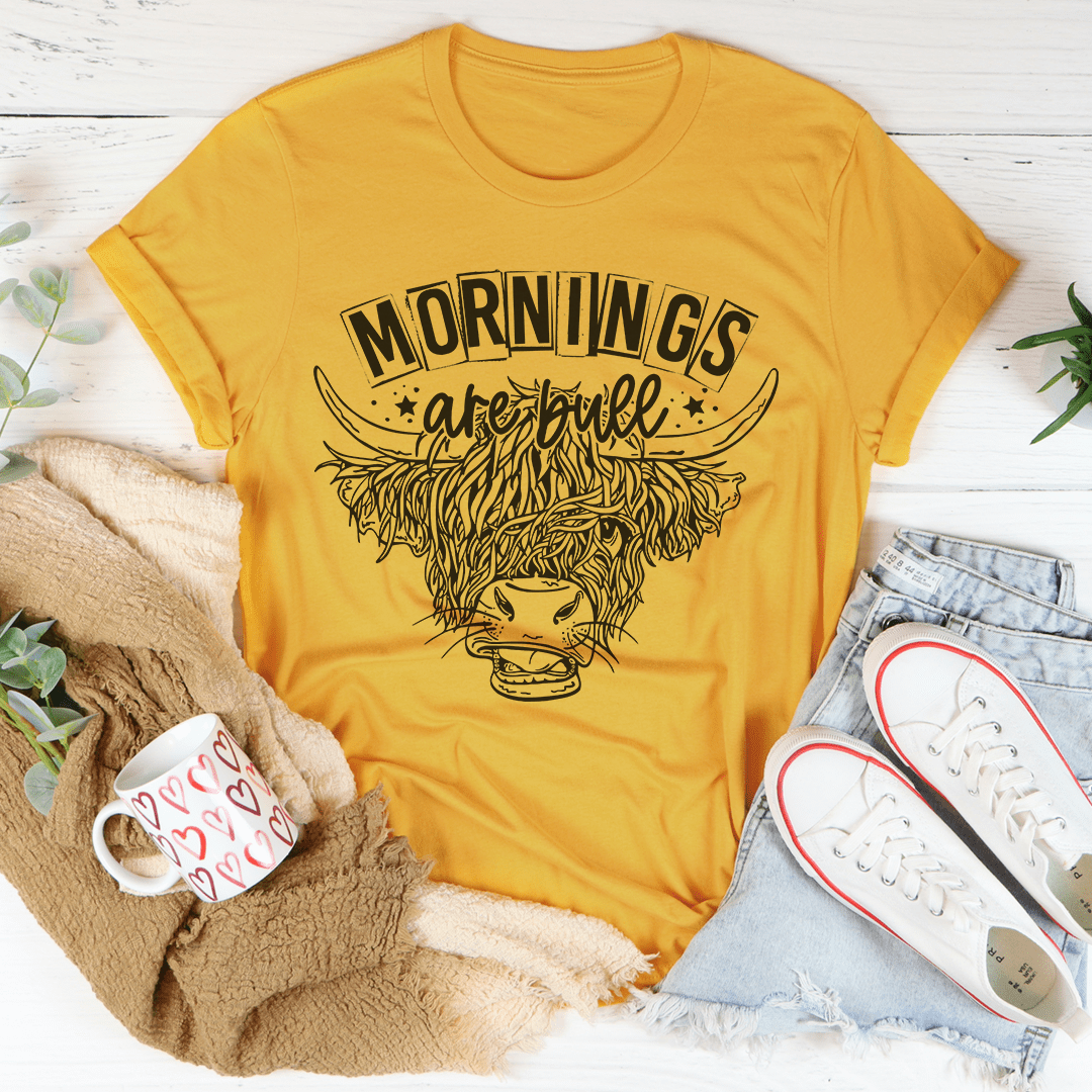 Mornings Are Bull T-Shirt in soft ring-spun cotton, featuring double stitching for durability and a stylish design.