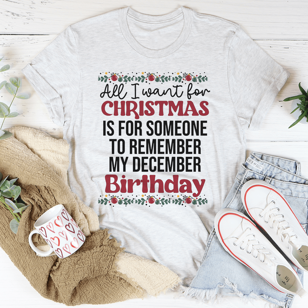 My December Birthday Tee featuring soft ring-spun cotton, double stitching, and vibrant print, perfect for birthday celebrations.