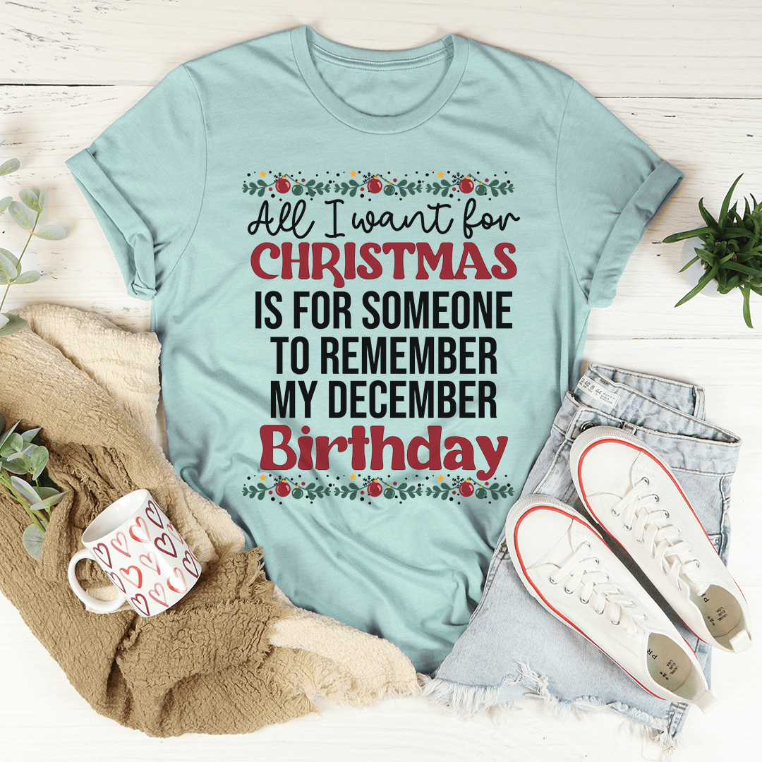 My December Birthday Tee featuring soft ring-spun cotton, double stitching, and vibrant print, perfect for birthday celebrations.