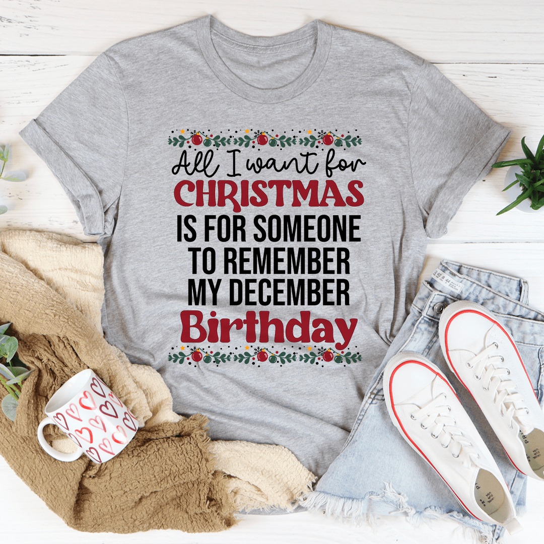 My December Birthday Tee featuring soft ring-spun cotton, double stitching, and vibrant print, perfect for birthday celebrations.