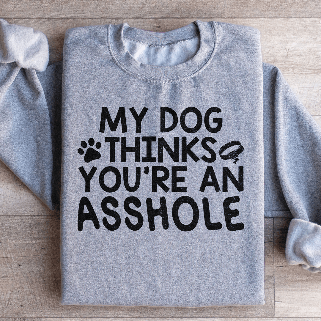 A cozy My Dog Thinks You're An hoodie featuring unique designs by top artists, made from a warm cotton/poly fleece blend.