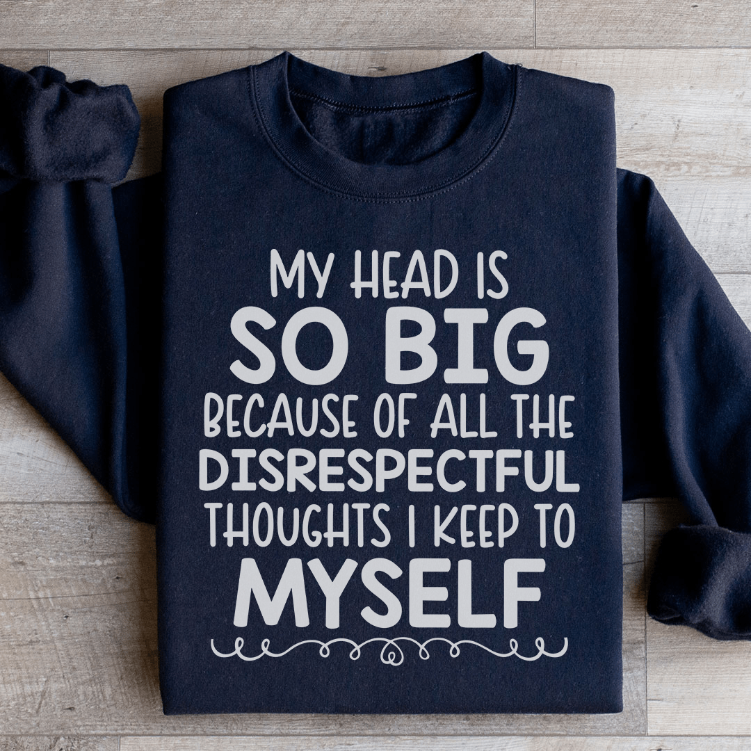 A cozy hoodie featuring the phrase 'My Head Is So Big', designed by top artists, showcasing unique artistic designs.