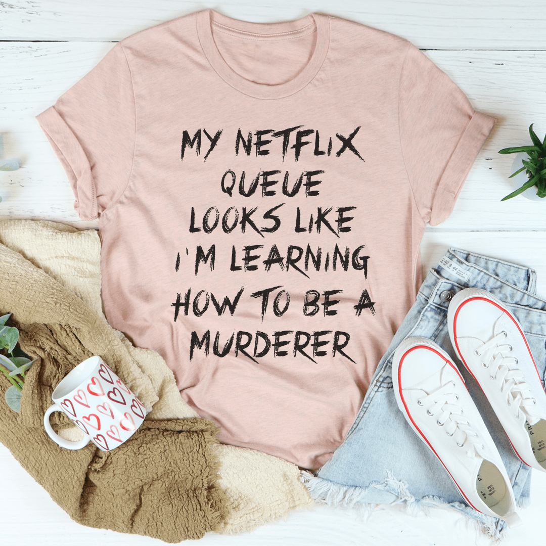 My Netflix Queue T-Shirt made of soft ring-spun cotton, featuring durable double stitching and a stylish design for binge-watching enthusiasts.