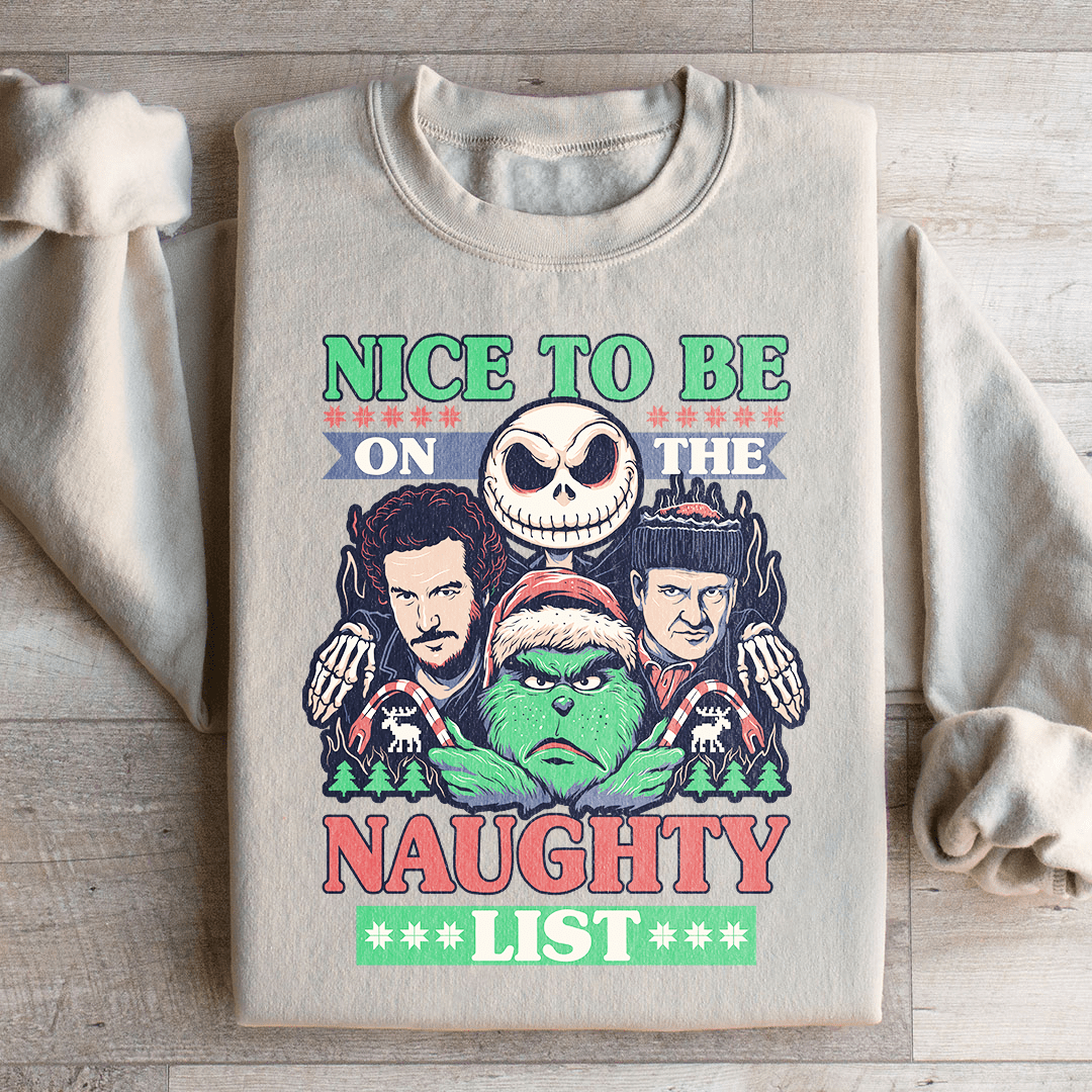 Cozy 'Nice To Be On The Naughty List' sweats featuring unique artistic designs, made from a warm cotton/poly fleece blend.