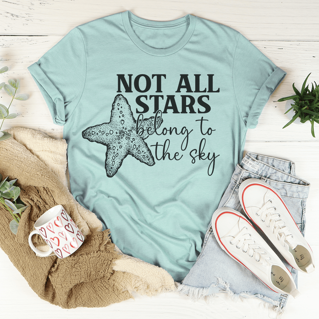 Not All Stars Belong To The Sky T-Shirt featuring a unique design, made from soft ring-spun cotton with double stitching for durability.