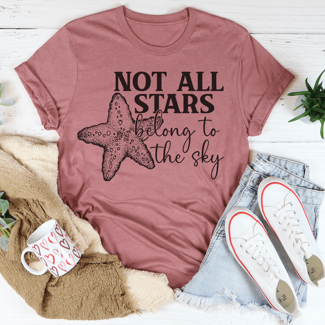 Not All Stars Belong To The Sky T-Shirt featuring a unique design, made from soft ring-spun cotton with double stitching for durability.