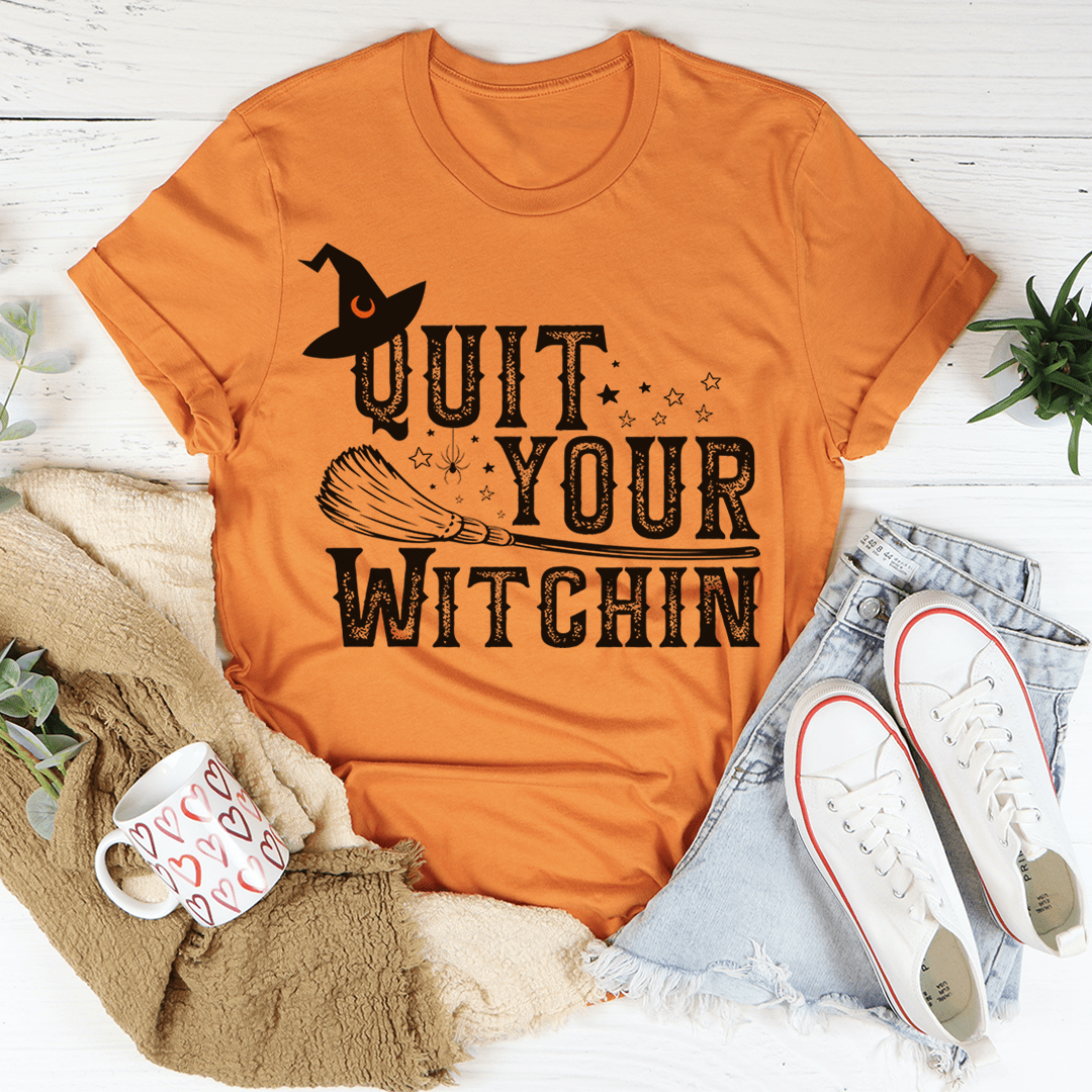 Quit Your Witching Tee in soft ring-spun cotton, featuring double stitching for durability and a stylish print.